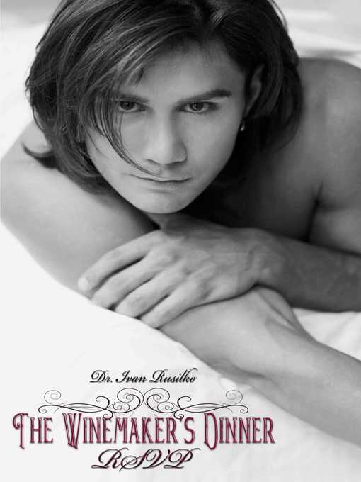 Title details for The Winemaker's Dinner by Ivan Rusilko - Wait list